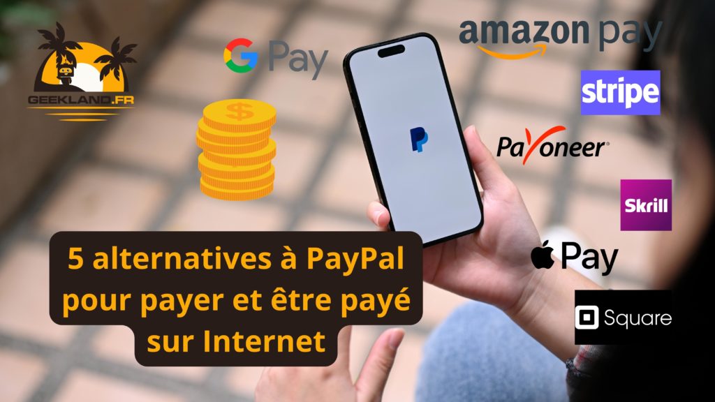 GEEKLAND - 5 alternatives à PayPal