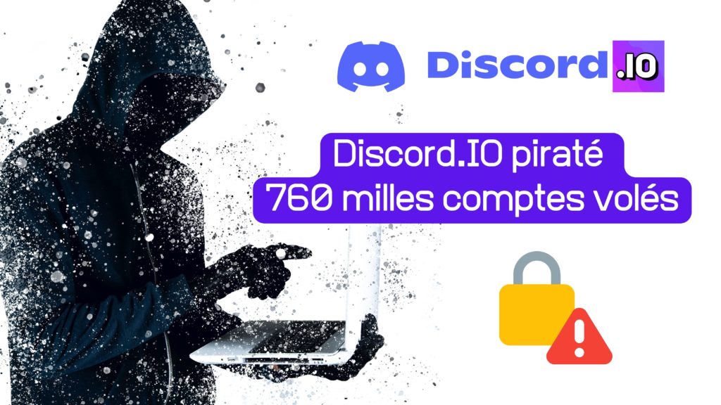 Discord.io piraté - 760 000 comptes dans la nature.