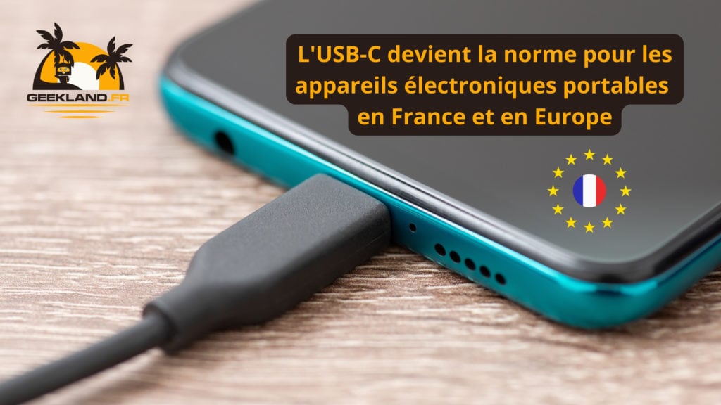 Le port USB-C devient la norme en Europe et en France