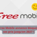 Free Mobile bloque ses prix jusqu'en 2027