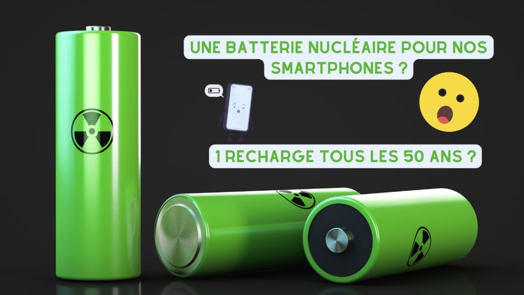 Batteries nucléaires pour smartphones : la fin de la recharge ?
